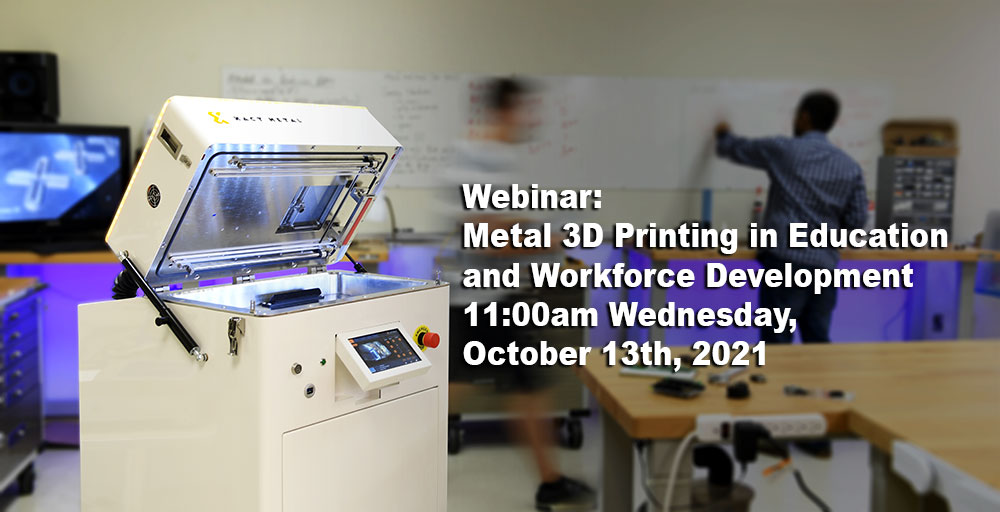Allegheny Educational Systems Xact Metal 3D Printing in Education and Workforce Development Webinar