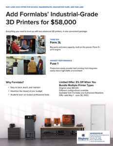 Allegheny Educational Systems Formlabs Form 3L and Fuse 1 Promo