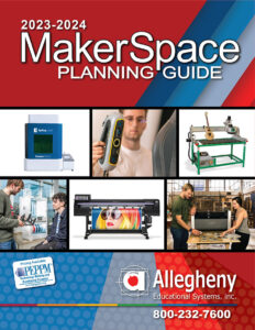 Allegheny Educational Systems Makerspace Planning Guide featuring Epilog Lasers, Creaform 3D Scanners, Forest Scientific CNC Mahines, UltiMaker 3D Printers, Mimaki Large Format Printers, and Wazer Waterjet Cutters photos